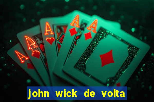 john wick de volta ao jogo dublado